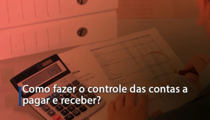 Como Fazer O Controle Das Contas A Pagar E Receber? - Comax